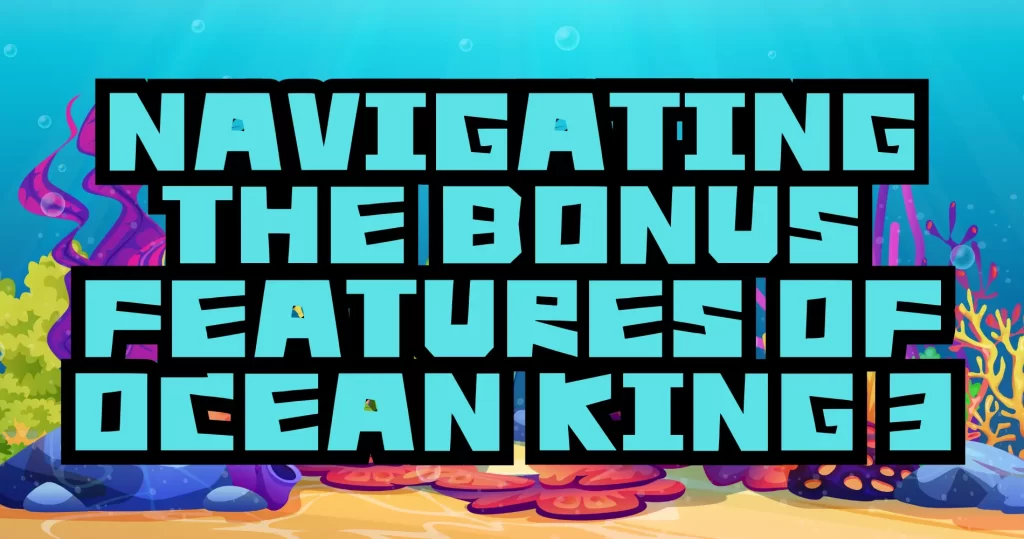 Ocean King 3